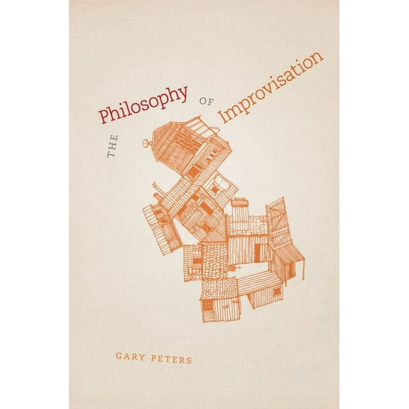 The Philosophy of Improvisation (Hardcover)