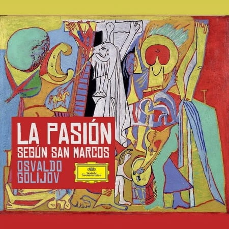 Jessica Rivera - Golijov: La Pasion Segun San Marcos - Music & Performance - CD