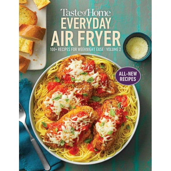 Taste of Home Everyday Air Fryer Vol 2: 100  Recipes for Weeknight Ease (Paperback)