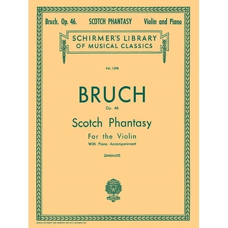 Scotch Phantasy, Op. 46: Schirmer Library of Classics Volume 1398 Violin and Piano, (Paperback)