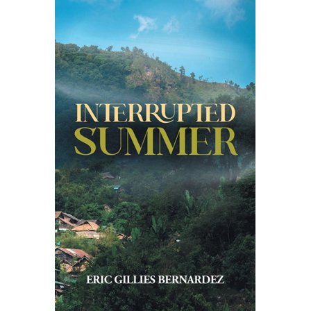 Interrupted Summer, (Paperback)