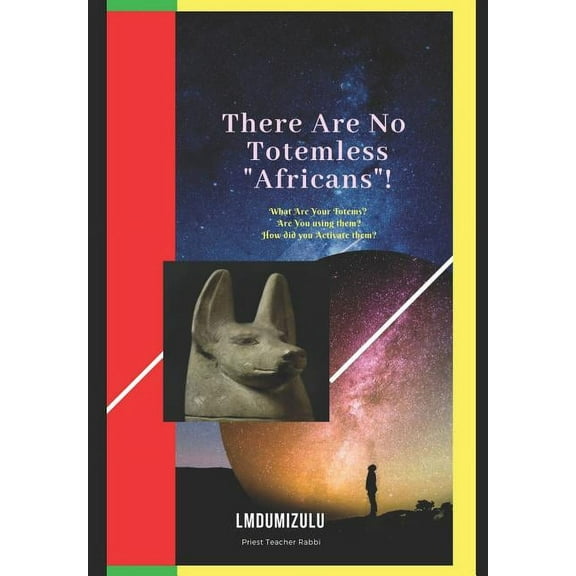 There Are No Totemless "africans" (Paperback)