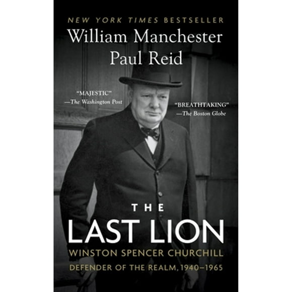 Pre-Owned The Last Lion: Winston Spencer Churchill: Defender of the Realm, 1940-1965 (Paperback 9780345548634) by William Manchester, Paul Reid