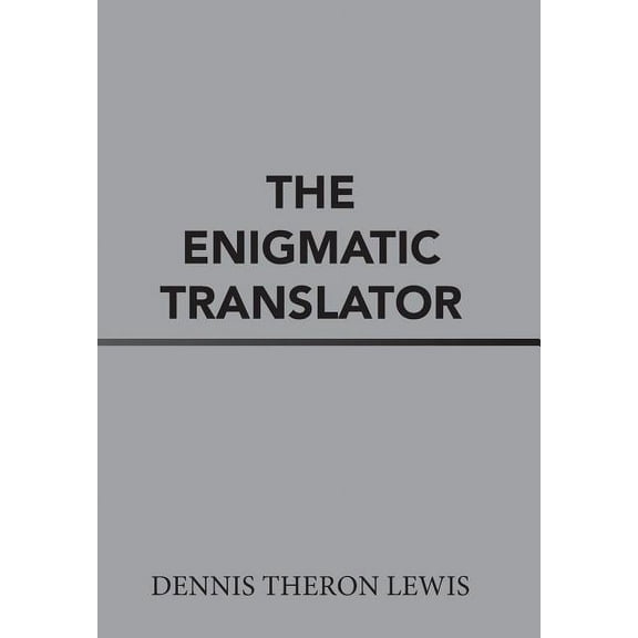 The Enigmatic Translator (Hardcover)