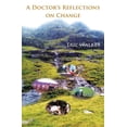 thumbnail image 1 of A Doctor's Reflections on Change (Paperback), 1 of 1