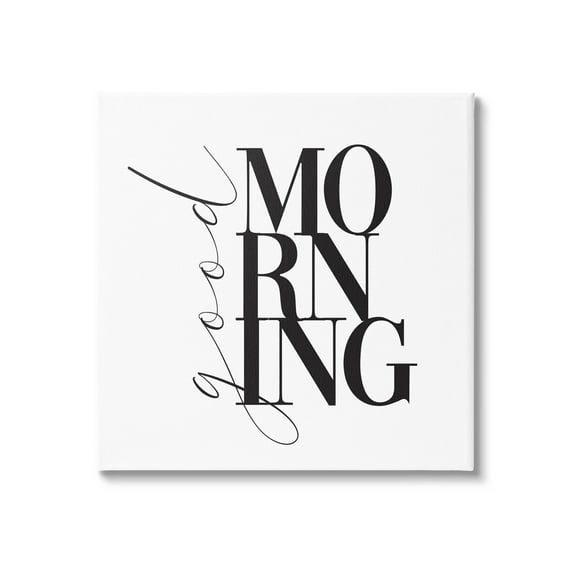 Stupell Industries Good Morning Modern Text Graphic Art Gallery Wrapped Canvas Print Wall Art, Design by Alison Petrie