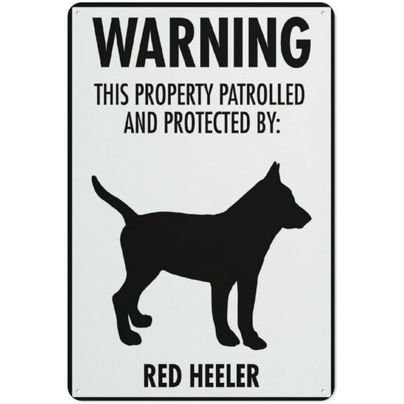 Warning This Property Patrolled And Protected By Red Heeler Sign Safe Sign, Signs Outdoor, 12 X 8 In, Sign For Home, Business, Driveway Alert