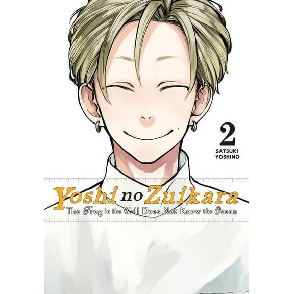 Yoshi No Zuikara Yoshi No Zuikara, Vol. 2: The Frog in the Well Does Not Know the Ocean, Book 2, (Paperback)
