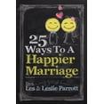 thumbnail image 1 of Pre-Owned 25 Ways to a Happier Marriage (Hardcover) 1617954748 9781617954740, 1 of 1