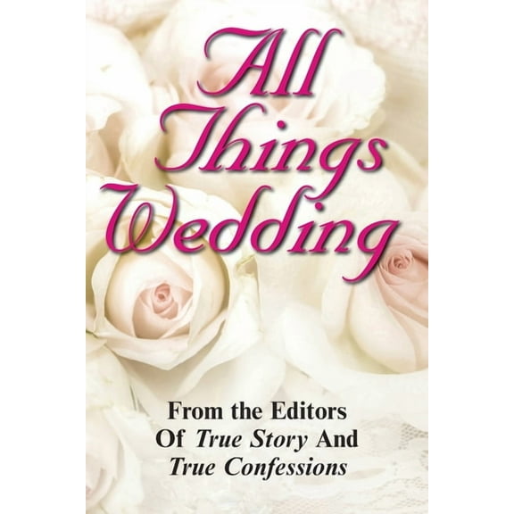 All Things Wedding (Paperback)