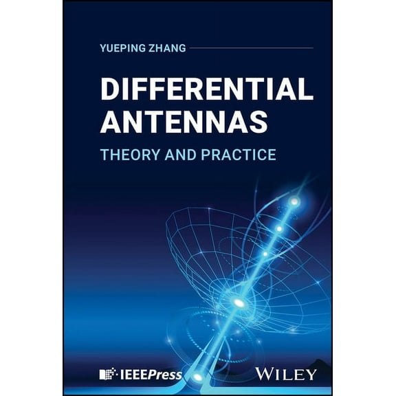 Differential Antennas: Theory and Practice, (Hardcover)