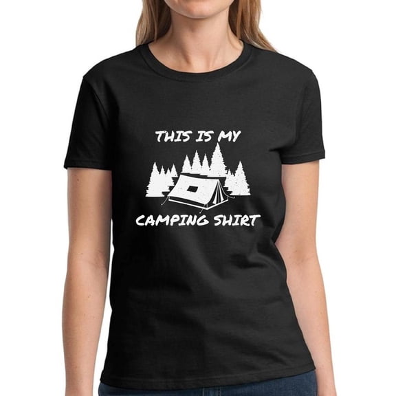 This is My Camping Shirt for Women - S M L XL 2XL 3XL Weekend Camp Graphic Tee - Ladies T-Shirt Gift