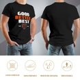thumbnail image 5 of Good Better Best Men's Cotton HD Print Short Sleeve T-Shirt Crew Neck Top Black S, 5 of 7