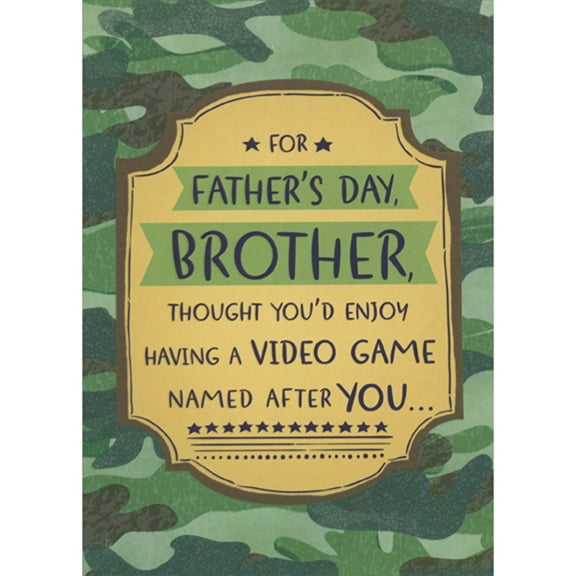 Designer Greetings Enjoy Having a Video Game Named After You: Green Camouflage Humorous / Funny Father's Day Card for Brother
