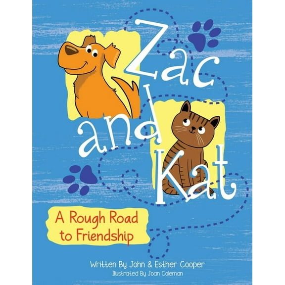 Zac and Kat, A Rough Road to Friendship, (Paperback)