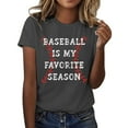 thumbnail image 2 of Tittly T Shirts for Women Graphic Tees Baseball Is My Favorite Season Women's Letter Baseball Print Shirt Short Sleeve Round Neck T Shirt Soft Casual Summer Clothing Tshirts Shirts Dark Gray 3XL, 2 of 4