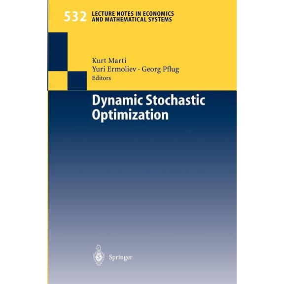 Lecture Notes in Economic and Mathematic Dynamic Stochastic Optimization, Book 532, (Paperback)