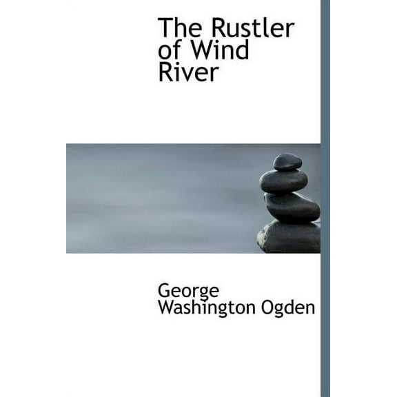 The Rustler of Wind River (Hardcover)
