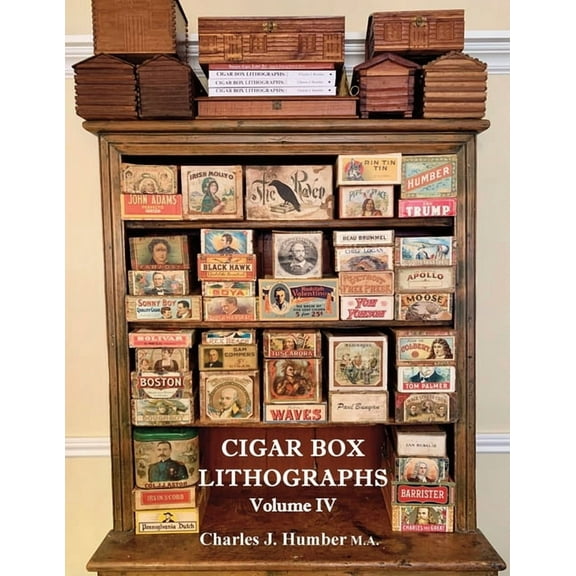 Cigar Box Lithographs Volume IV