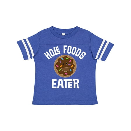 

Inktastic Hole Foods Eater Donut Gift Toddler Boy or Toddler Girl T-Shirt