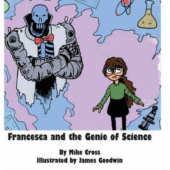 Francesca and the Genie of Science, (Hardcover)
