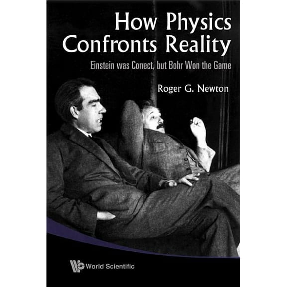 How Physics Confronts Reality, (Hardcover)