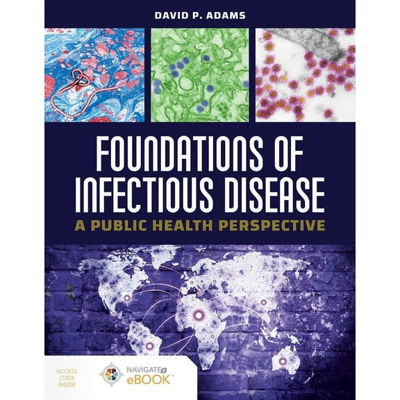 Foundations of Infectious Disease: A Public Health Perspective: A Public Health Perspective, (Paperback)