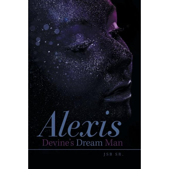 Alexis Devine?s Dream Man