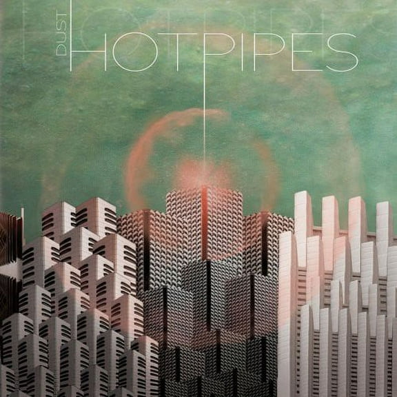Hotpipes - Dust - Rock - Vinyl
