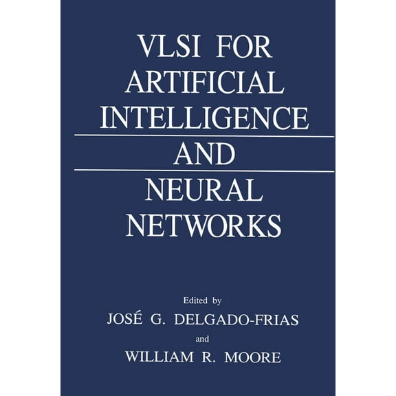 VLSI for Artificial Intelligence and Neural Networks, (Hardcover)