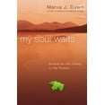 thumbnail image 1 of Pre-Owned My Soul Waits: Solace for the Lonely in the Psalms (Paperback) 0830834435 9780830834433, 1 of 2
