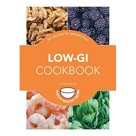 Low-Gi Cookbook: 83 recipes for weight loss (Hamlyn Healthy