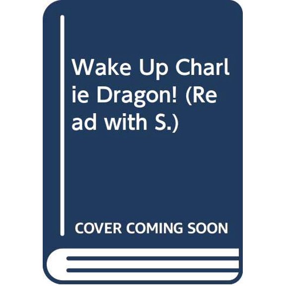 Pre-Owned Wake Up Charlie Dragon! (Read with) (Paperback) 0590704400 9780590704403