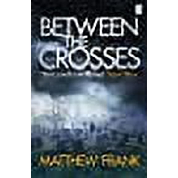 Between the Crosses (Joseph Stark)