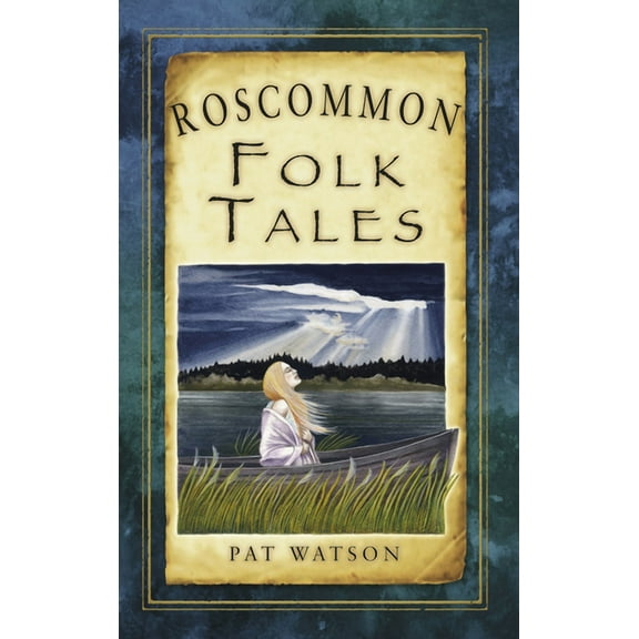 Folk Tales: United Kingdom: Roscommon Folk Tales (Paperback)