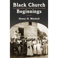 thumbnail image 2 of Black Church Beginnings : The Long-Hidden Realities of the First Years (Paperback), 2 of 2