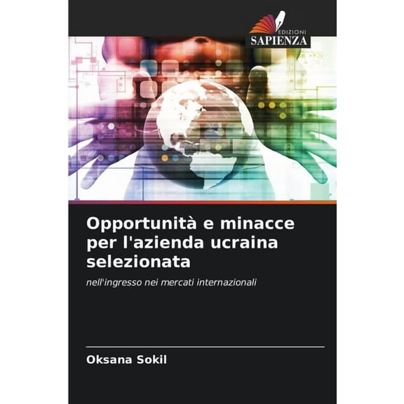 Opportunitàe minacce per l'azienda ucraina selezionata, (Paperback)
