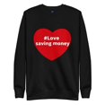 thumbnail image 2 of Love Saving Money Sweatshirt, 2 of 8