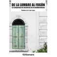 thumbnail image 1 of DE LA LUMBRE AL FOGON. LA CAMPESINA DE ZACATECAS EN EL NEOLIBERALISMO FONTAMARA HUMBERTO DE LUNA LOPEZ, 1 of 2