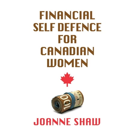 Financial Self Defence for Canadian Women - eBook