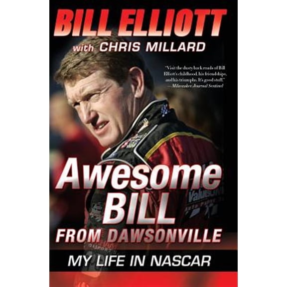 Pre-Owned Awesome Bill from Dawsonville: My Life in NASCAR Paperback