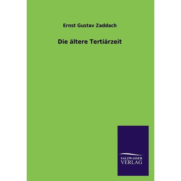 Die ältere Tertiärzeit (Paperback)