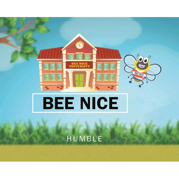 Bee Nice, (Hardcover)