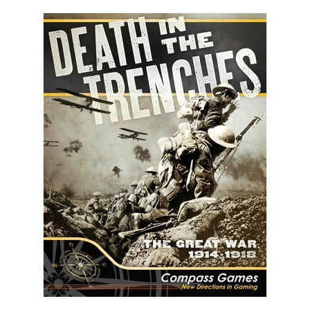 Death in the Trenches: The Great War, 1914-1918