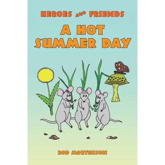 A Hot Summer Day, (Paperback)