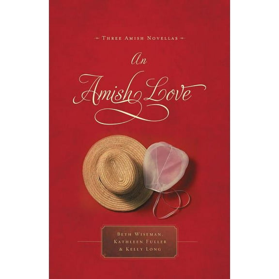 An Amish Love: Three Amish Novellas, (Paperback)