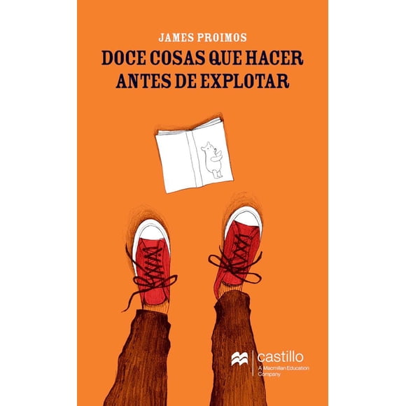 DOCE COSAS QUE HACER ANTES DE EXPLOTAR CASTILLO A MACMILLAN EDUCATION COMPANY JAMES PROIMOS