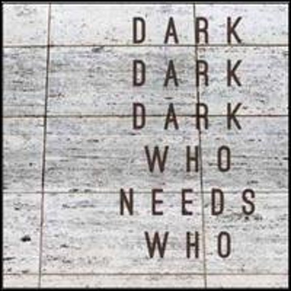 Pre-Owned Who Needs Who (CD 0655035151427) by Dark Dark Dark