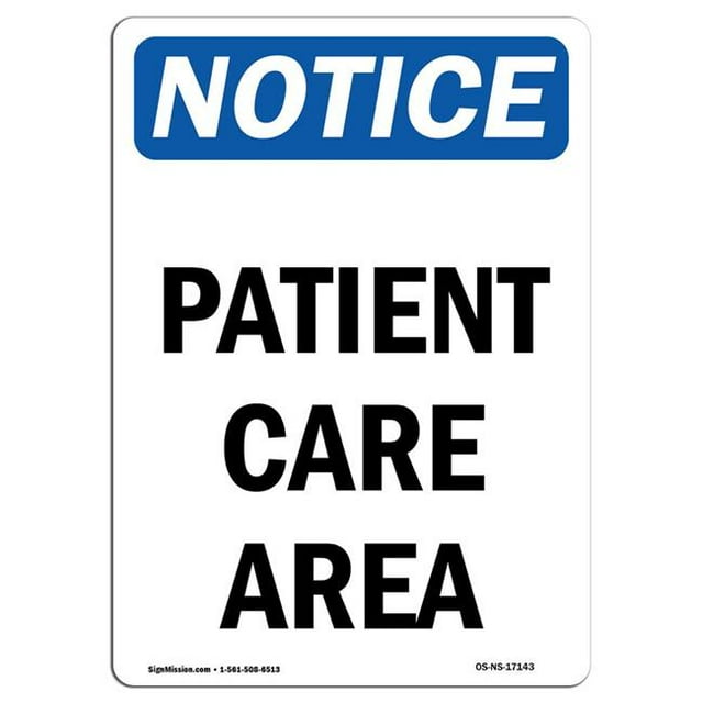 SignMission OS-NS-A-710-V-17143 7 x 10 Po Panneau d'Affichage OSHA - Zone de Soins aux Patients