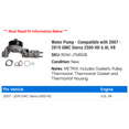 thumbnail image 2 of Water Pump - Compatible with 2007 - 2019 GMC Sierra 2500 HD 6.0L V8 2008 2009 2010 2011 2012 2013 2014 2015 2016 2017 2018, 2 of 2